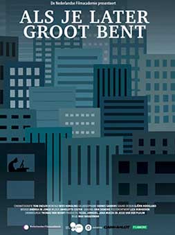 ALS JE LATER GROOT BENT – WHEN YOU GROW UP (dir. Baggermann)